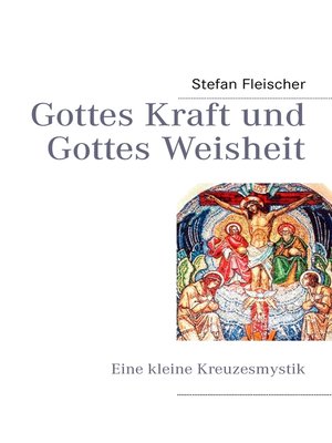 cover image of Gottes Kraft und Gottes Weisheit